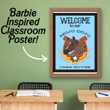 Mojo Dojo Casa House | Barbie Inspired Classroom Poster