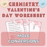 Mole Conversions - Valentine's Day Worksheet - Chemistry