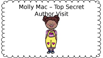 Preview of Molly Mac: Top Secret Author Visit Comprehension Packet
