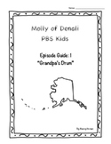 Molly of Denali Episode Guide for Episode 1: "Grandpa's Drum"
