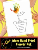 Mom Hand Print Flower Pot- Mother's Day- Printable Activity