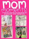Mom Moments: A Mother's Day Activity for Upper Elementary