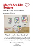 Mom's Are Like Buttons Craft + Sorting Activity Pack for Kids