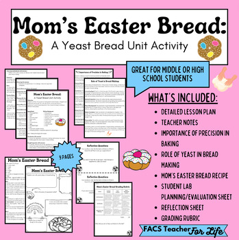 Preview of Mom's Easter Bread Lab: Yeast Breads, FACS, FCS, Middle School or High School