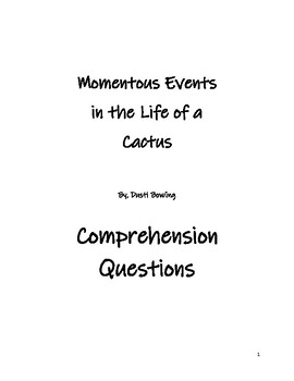 Preview of Momentous Events in the Life of a Cactus COMPREHENSION QUESTIONS