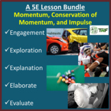 Momentum, Conservation of Momentum, and Impulse - 5E Lesso
