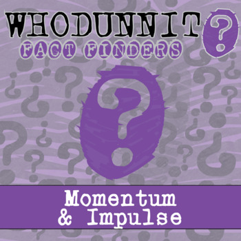 Preview of Momentum & Impulse Whodunnit Activity - Printable & Digital Game Options