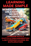 Momentum Marvels - Unleashing the Secrets of Conservation!