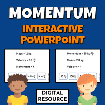 Preview of Momentum Mass Velocity Equation Interactive Powerpoint Digital Resource