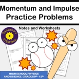 Momentum and Impulse Practice Problems: Notes and Workshee