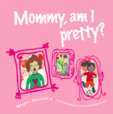 Mommy, am I pretty? Second Edition (2019)