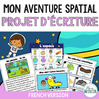 Preview of Mon Aventure Spatial | French Creative Writing Project