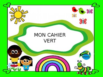 Preview of Mon Cahier Vert