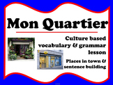 Mon Quartier (French places in town)