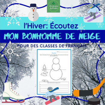 Preview of l'Hiver - Écoutez: Mon bonhomme de neige (Winter-themed Listening Activity)