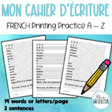 Mon cahier d'écriture - Printing practice booklet A-Z (FRENCH)