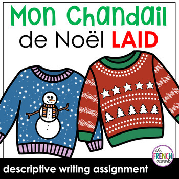 Preview of Mon chandail de Noël laid French ugly Christmas sweater assignment