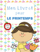 Mon livret pour le printemps (My Book for Spring) - French Emergent Reader