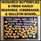 Monarch Butterflies & Frida Kahlo Readings, Icebreaker & Bulletin Board