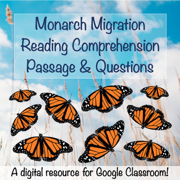 Preview of Monarch Migration Reading Passage & Questions Google Classroom Distance Learning
