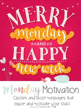 Preview of Monday Motivation- Short messages and stories to inspire and motivate