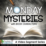 Monday Mysteries with Storybook Characters - Video Segment Series