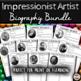 Impressionist Artists Biography Activity Bundle