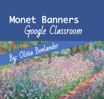 Preview of Monet Google Classroom Banners