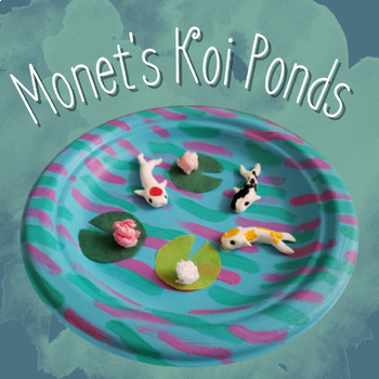 Preview of Monet's Koi Ponds - Claude Monet Art Project & Presentation