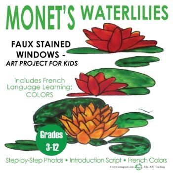 Preview of Monet's Waterlilies: Faux Stained Window Art Lesson for Kids