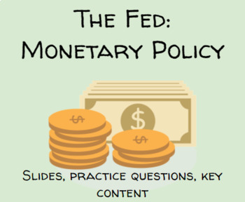 Preview of Monetary Policy and the Federal Reserve (Slides, key ideas, follow along notes)