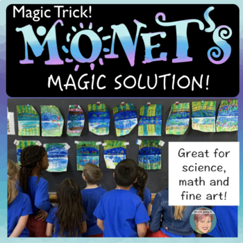 Preview of Claude Monet Magic Solution | Great Claude Monet Art Project for Kids!