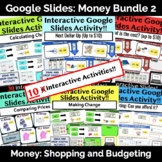 Money 2: Shopping & Budgeting Bundle for Google Slides Dig
