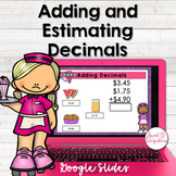 Money Activities - Adding and Estimating Decimals - Google Slides