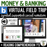 Money & Banking - Virtual Field Trip Narrative & Comprehen