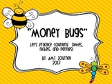 Money Bugs: Counting Dimes, Nickels, and Pennies