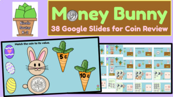 Preview of Money Bunny Spring Math First Grade Counting U.S. Coins 38 Google Slides