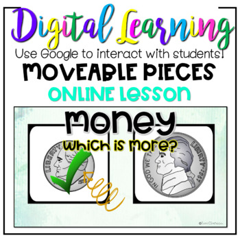 Preview of Money Coin "Which is More?"- Digital Google Classroom ONLINE Distance Learning