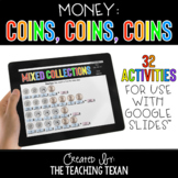 Money:  Coins Activities for Google and Distance Learning