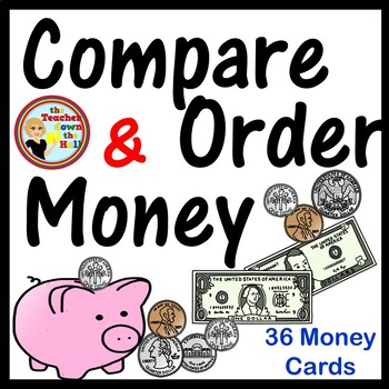 Preview of Money Compare and Order Money Activity cards w/ coins and bills!