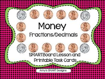 Preview of Money: Decimals and Fractions SMARTBoard Lesson with Printable Task Cards