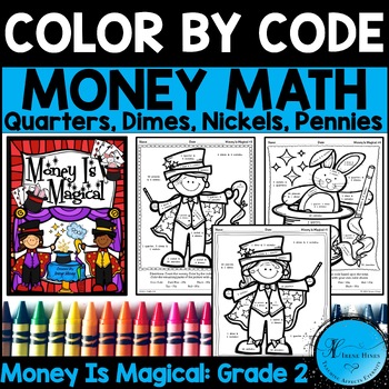 Preview of Money Math Color By Number Code 2nd Grade Counting Coins Coloring Pages