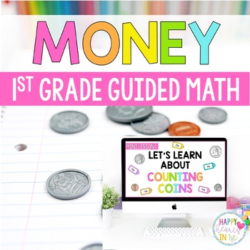Preview of Money Lessons and Activities 1st grade Guided Math Unit Counting Coins to $1