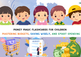 Money Magic flashcards for children: Budget, Saving, and Spending