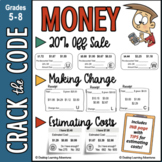 Money – Making Change, 20% Off, Estimate Cost Crack the Code