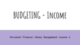 Money Management: Budgeting - Income