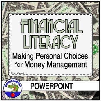 Preview of Money Management Financial Literacy PowerPoint with Printable Worksheets