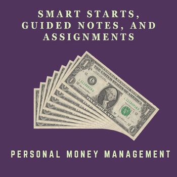 Preview of Money Management - Videos, Guided Notes, Smart Starts, and Activities