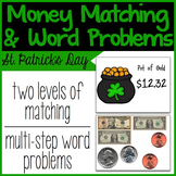 St. Patricks' Day Math Money Matching & Multi-Step Word Problems