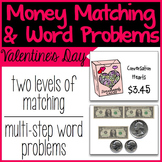 Valentine's Day Money Matching & Word Problems
